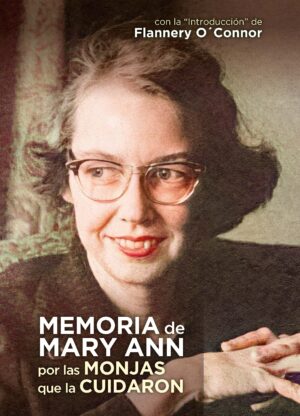 Cubierta de Memoria de Mary Ann, con la Introducción de Flannery O’Connor